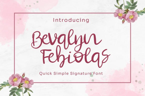 Bevalyn Febiolas: A Script Font with Heart