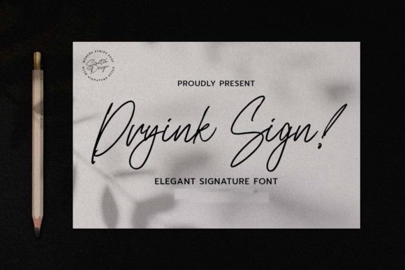 Dryink Sign: A Sophisticated Script Font for Crafters and Creators