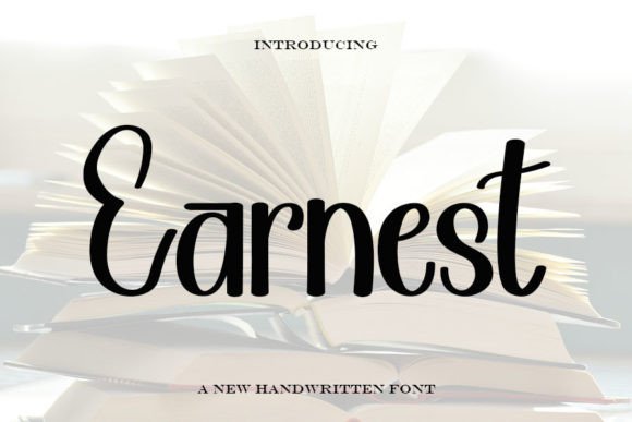Earnest: A Handwritten Typeface That Adds Heart to Branding