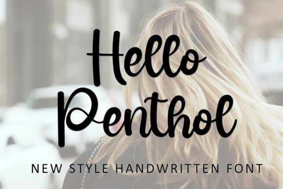 Hello Penthol: The Font That Elevates Your Campaign