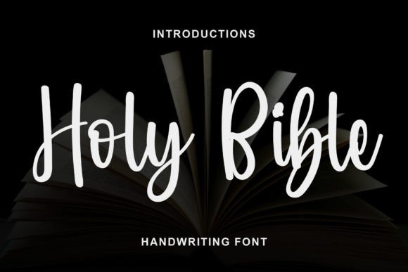 Holy Bible: A Designer’s Take on a Script Font