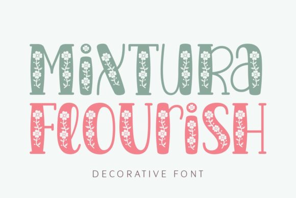 Mixtura Flourish: A Playful Display Typeface for Spring and Summer Layouts