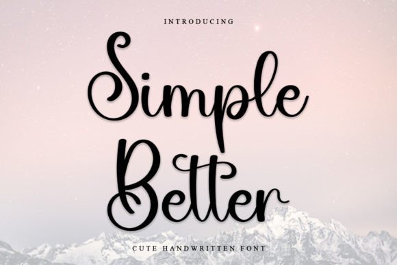 Simple Better: The Handwritten Font That Elevates Your Campaign